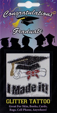 I Made It! with Graduation Hat & Diploma Glitter Tattoo